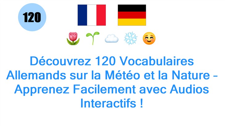 Découvrez 120 Vocabulaires Allemands sur la Météo et la Nature – Apprenez Facilement avec Audios Interactifs !
